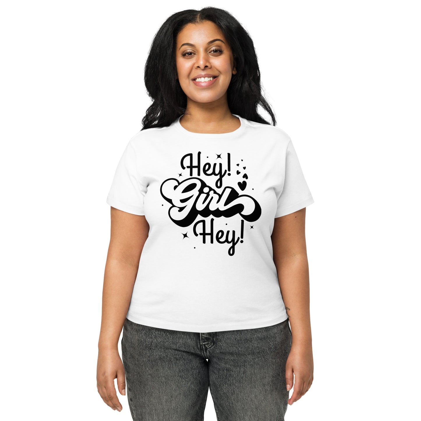 Hey Girl Women’s high-waisted t-shirt